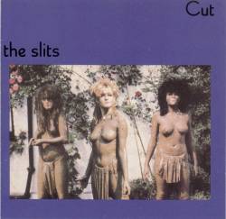 The Slits : Cut
